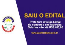 Prefeitura divulga Edital do concurso em Itaberaba. Salários vão até R$8.480,00