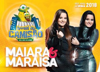 Maiara e Maraisa já estão confirmadas para o São João de Ipirá