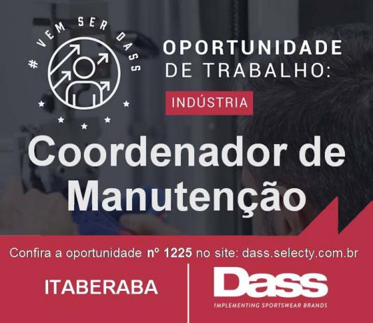 Fabrica de Calçados está com vaga de emprego para Coordenador de Manutenção, em Itaberaba