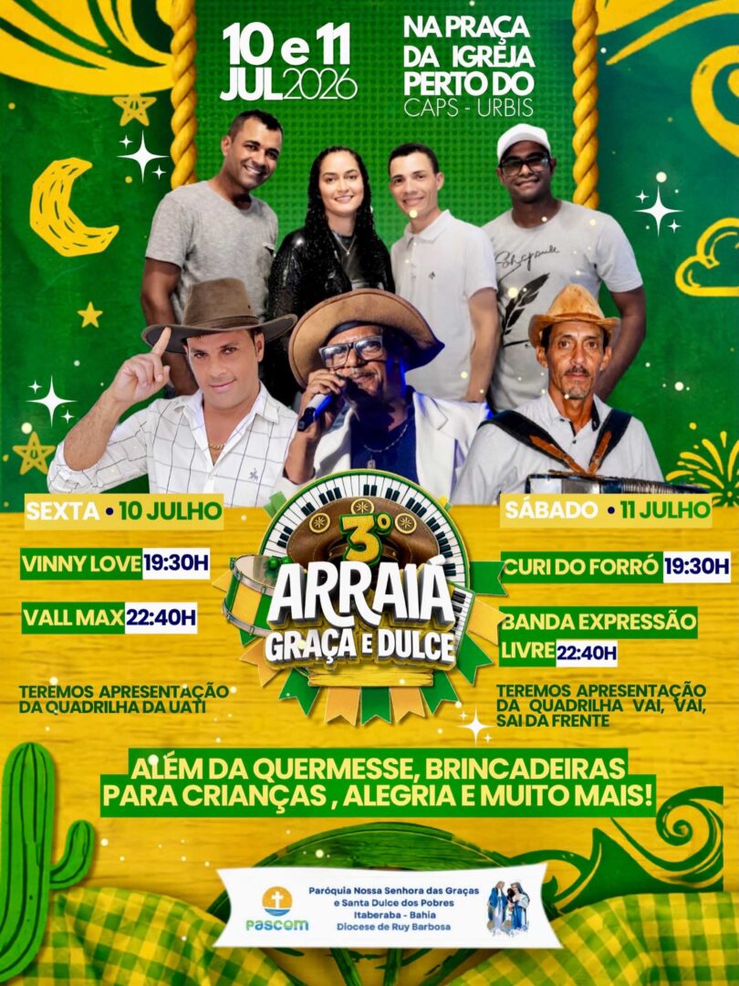 Arraiá Graça e Dulce acontece nos dias 10 e 11 de julho em Itaberaba. Confira as atrações
