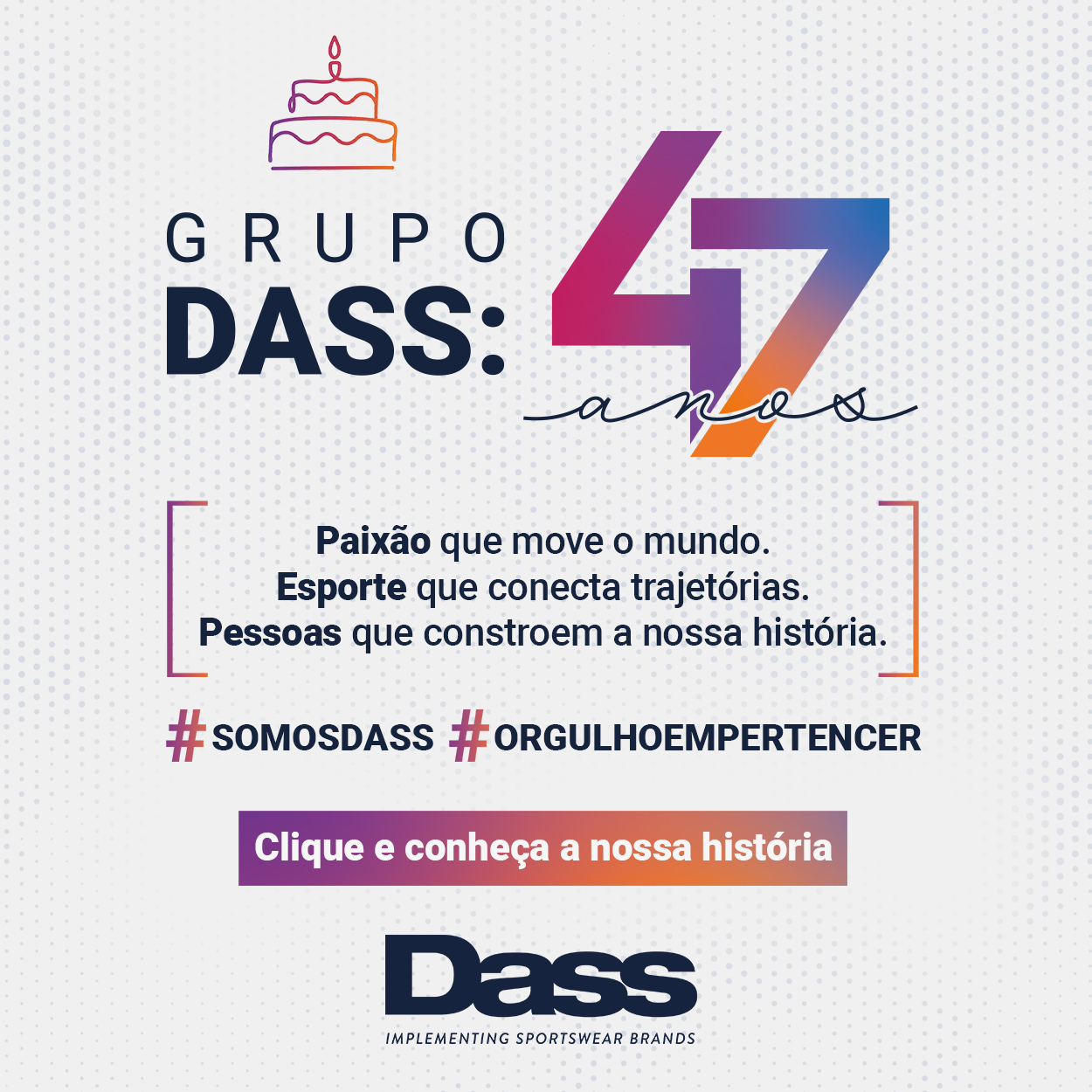 Grupo Dass celebra 47 anos de inovação e liderança no segmento esportivo