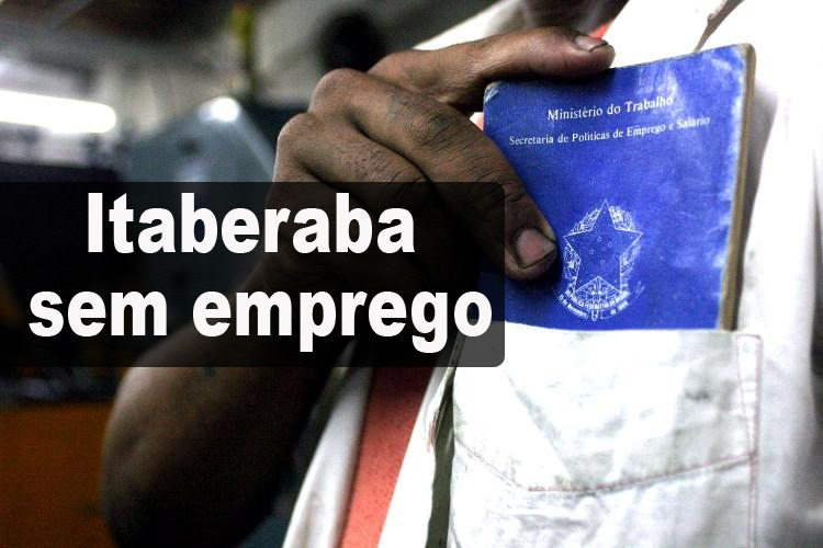 Itaberaba tem saldo negativo de empregos de carteiras assinadas pelo terceiro ano consecutivo