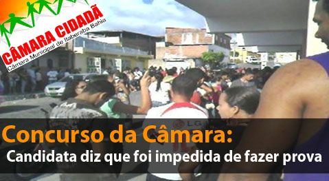 Concurso da Câmara: Candidata diz que foi impedida de fazer prova por causa de superlotação
