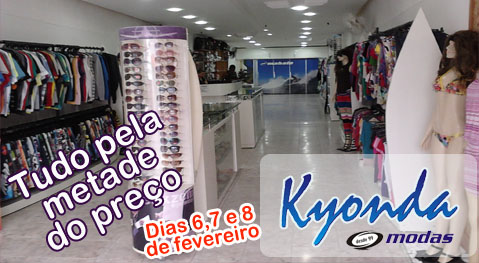 Mega promoção da Kyonda Modas, tudo pela metade do preço